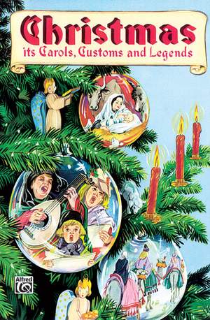 Ruth Heller: Christmas: Its Carols, Customs and Legends