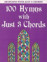 100 Hymns with Just 3 Chords