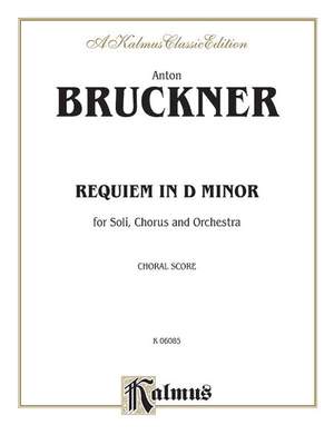 Anton Bruckner: Requiem in D Minor
