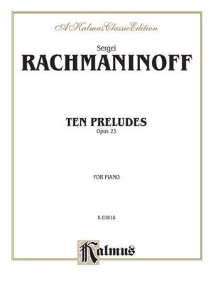Sergei Rachmaninoff: Ten Preludes, Op. 23