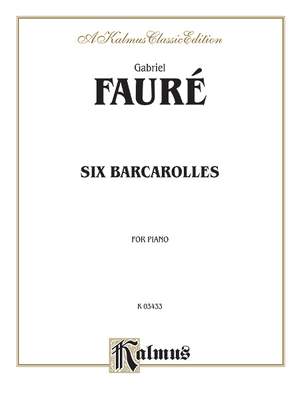 Gabriel Fauré: Six Barcaroles