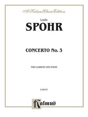 Louis Spohr: Clarinet Concerto No. 3