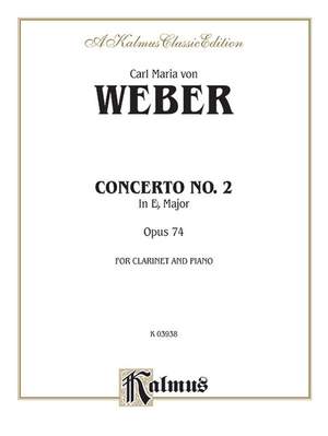 Carl Maria Von Weber: Clarinet Concerto No. 2 in E-Flat Major, Op. 74 (Orch.)
