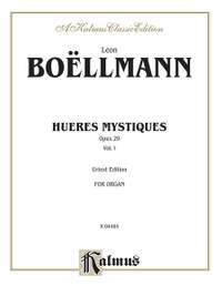 Léon Boëllmann: Heures Mystiques (Urtext), Volume I (Op. 29)