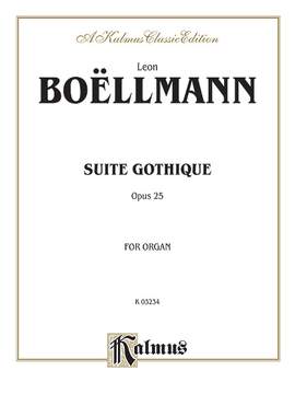Léon Boëllmann: Suite Gothique, Op. 25