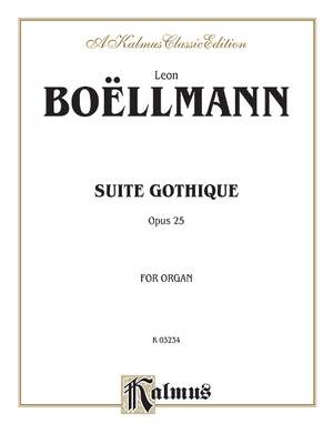 Léon Boëllmann: Suite Gothique, Op. 25