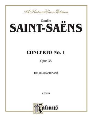 Camille Saint-Saëns: Cello Concerto No. 1, Op. 33