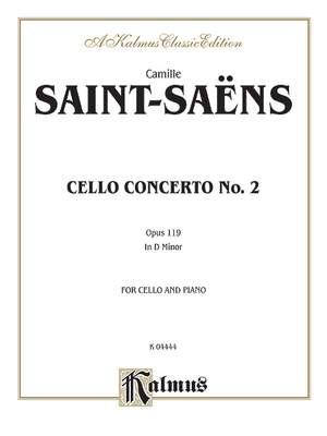 Camille Saint-Saëns: Cello Concerto No. 2, Op. 119