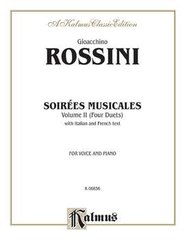 Gioacchino Rossini: Soirées Musicales, Volume II (4 Duets)