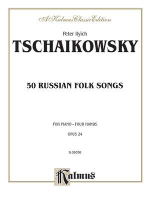 Peter Ilyich Tchaikovsky: Fifty Russian Folk Songs
