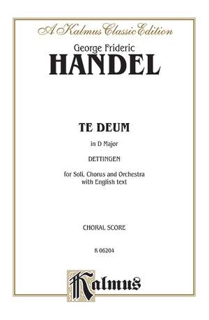 George Frideric Handel: Dettingen Te Deum (D Major)