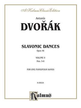 Antonin Dvorák: Slavonic Dances, Op. 46, Volume II