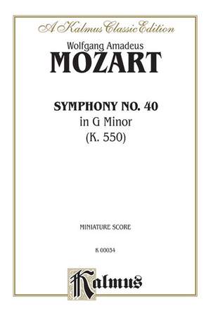 Wolfgang Amadeus Mozart: Symphony No. 40 in G Minor, K. 550