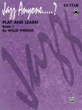 Willie Thomas: Jazz Anyone ..... ?, Book 1---Play and Learn