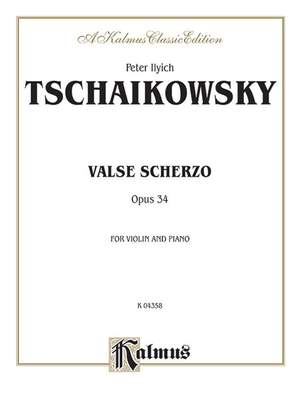 Peter Ilyich Tchaikovsky: Valse Scherzo, Op. 34 (Urtext)