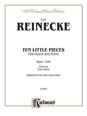 Carl Reinecke: Ten Little Pieces (Petits Morceaux), Op. 122A