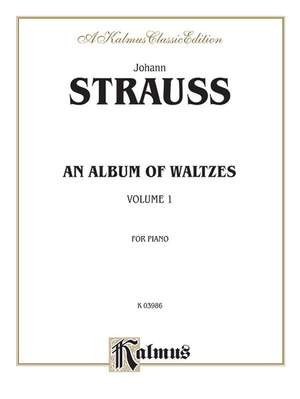 Johann Strauss, Jr.: Waltzes, Volume I