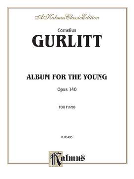 Cornelius Gurlitt: Album for the Young, Op. 140