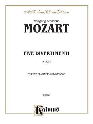Wolfgang Amadeus Mozart: Five Divertimenti, K. 229