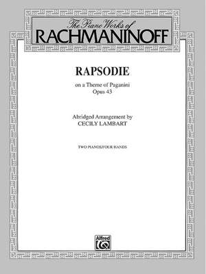 Sergei Rachmaninoff: Rhapsody, Op. 43, on a Theme by Paganini (Abridged Arrangement)