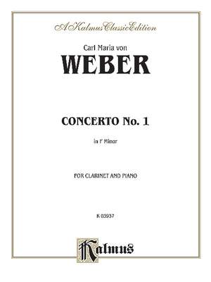 Carl Maria Von Weber: Clarinet Concerto No. 1 in F Minor, Op. 73