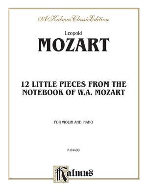 Leopold Mozart: Twelve Little Pieces from the Notebook of Wolfgang Mozart