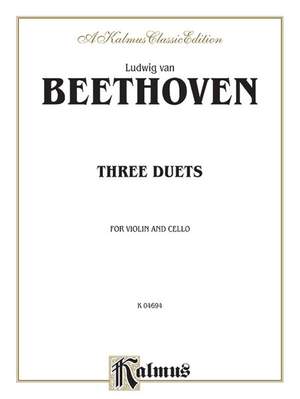 Ludwig Van Beethoven: Three Duets for Violin and Cello
