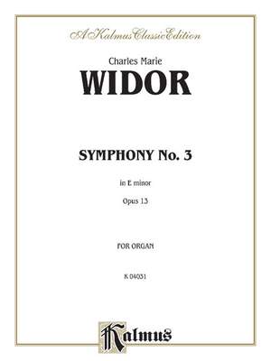 Charles-Marie Widor: Symphony No. 3 in E Minor, Op. 13
