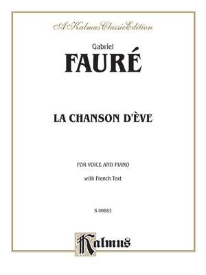 Gabriel Fauré: La Chanson D'Eve