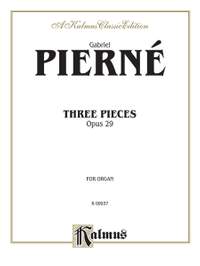 Gabriel Pierné: Three Pieces, Op. 29