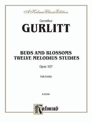 Cornelius Gurlitt: Buds and Blossoms, Op. 107