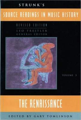 Strunk: Source Readings Vol.3 (The Renaissance)