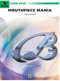 Ware S. Mahorn: Mouthpiece Mania