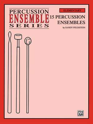 Sandy Feldstein: 15 Percussion Ensembles
