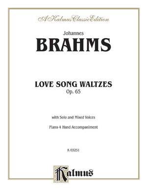 Johannes Brahms: Lovesongs, Op. 65
