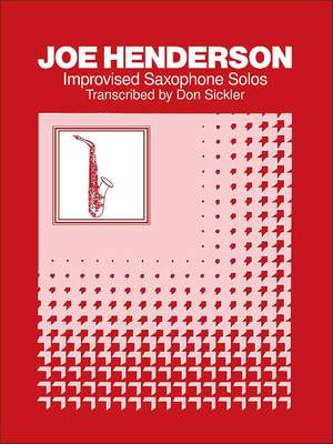 Joe Henderson: Improvised Saxophone Solos: Joe Henderson