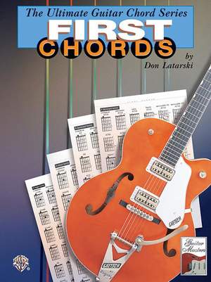 The Ultimate Guitar Chord Series: First Chords