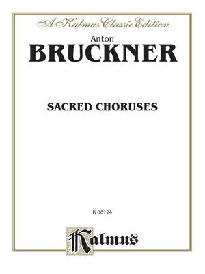 Anton Bruckner: Sacred Choruses
