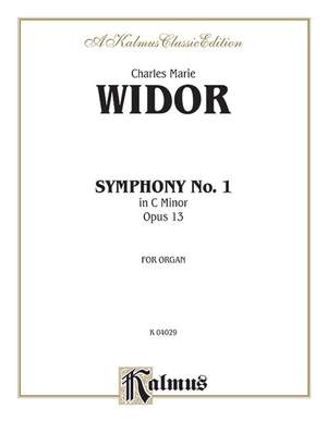 Charles-Marie Widor: Symphony No. 1 in C Minor, Op. 13