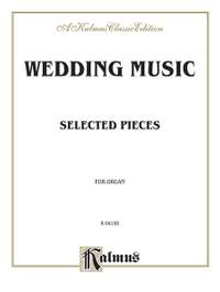 Wedding Music for Organ (Mendelssohn, Wagner, plus other less familiar music)