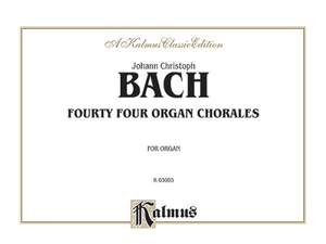 Johann Christoph Bach: Forty-four Organ Chorales