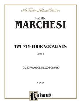Mathilde Castrone Marchesi: Twenty-four Vocalises for Soprano or Mezzo-Soprano, Op. 2