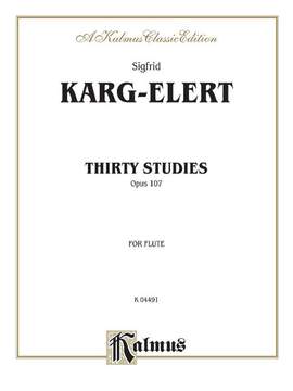 Sigfrid Karg-Elert: Thirty Studies Op. 107