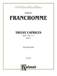 August Joseph Franchomme: Twelve Caprices for Two Cellos, Op. 7