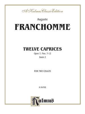 August Joseph Franchomme: Twelve Caprices for Two Cellos, Op. 7