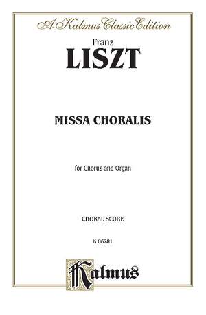 Franz Liszt: Missa Choralis