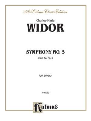 Charles-Marie Widor: Symphony No. 5, Op. 42