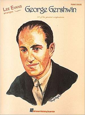 Gershwin, George: Lee Evans Arranges George Gershwin