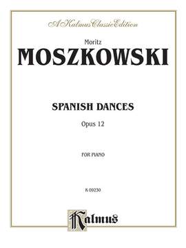 Moritz Moszkowski: Spanish Dances, Op. 12
