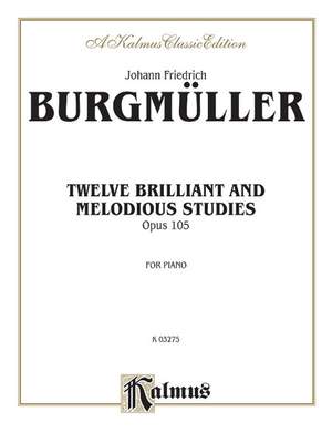 Johann Friedrich Burgmüller: Twelve Brilliant and Melodious Studies, Op. 105